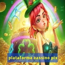 plataforma cassino pix